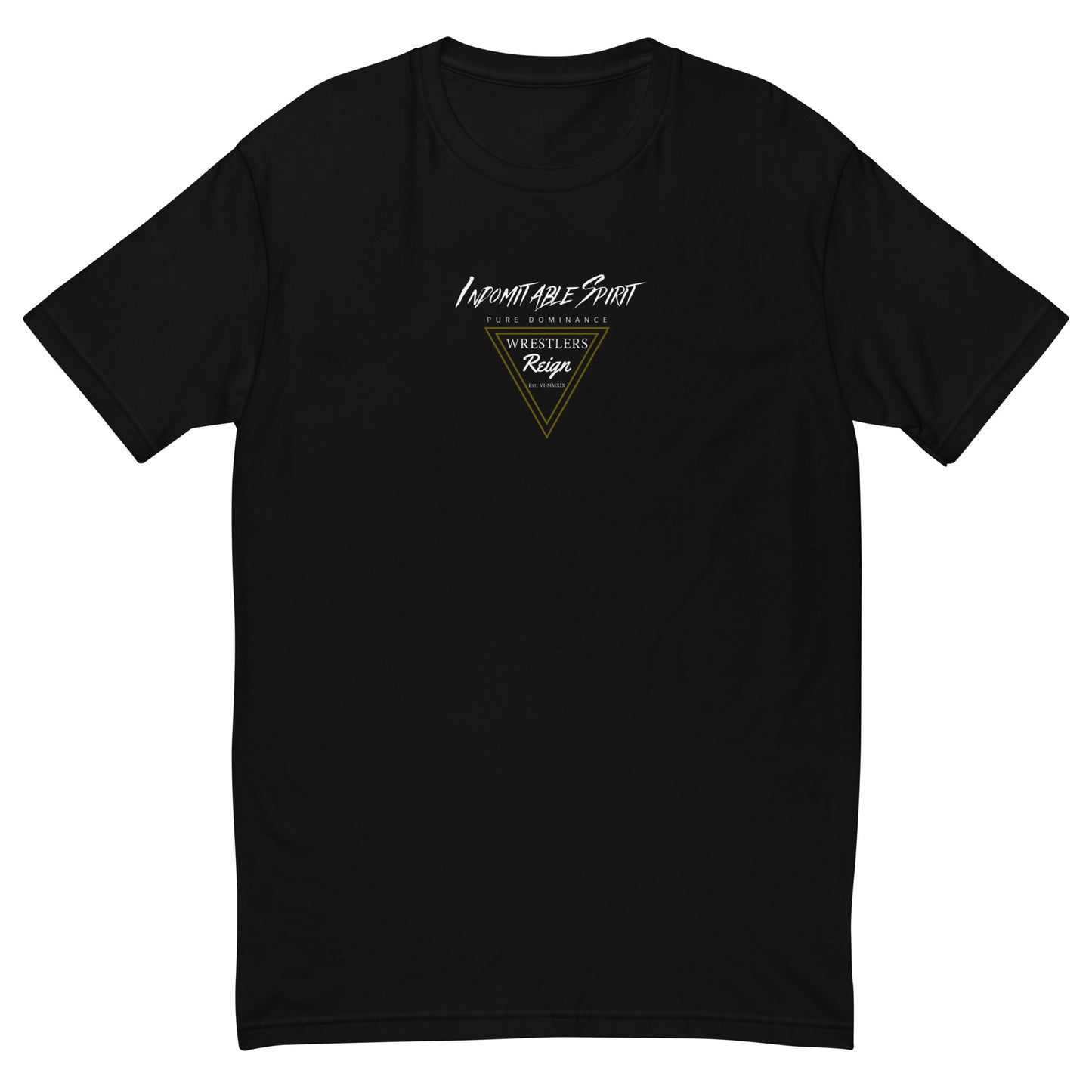 Indomitable T-shirt - Wrestlers Reign