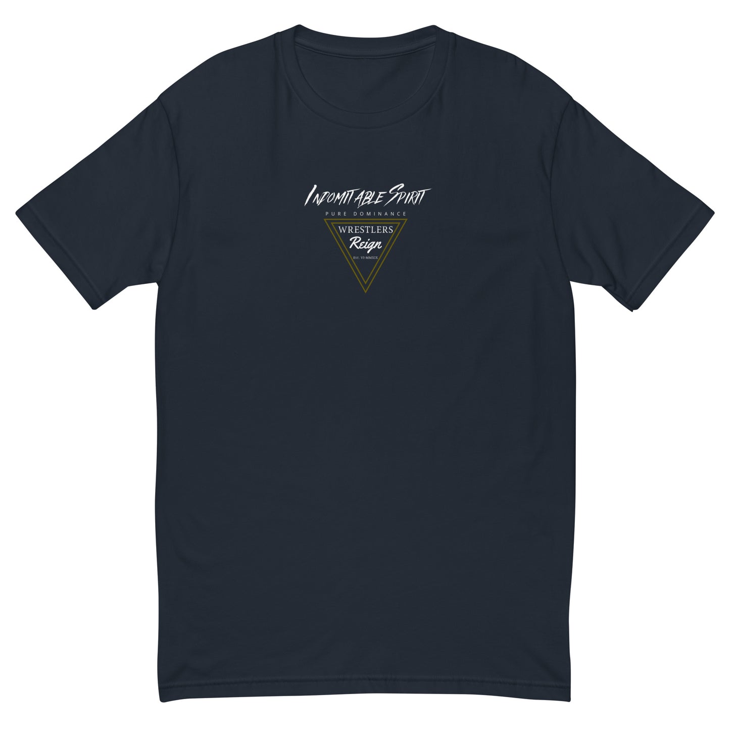 Indomitable T-shirt - Wrestlers Reign