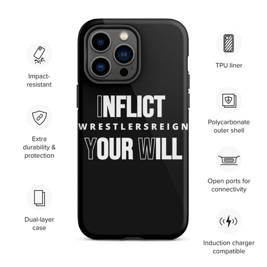 Inflict Your Will Tough iPhone case - Wrestlers Reign 